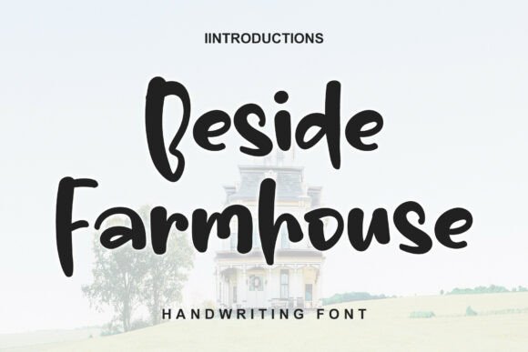 beside farmhouse: a font that brings rustic charm to modern branding