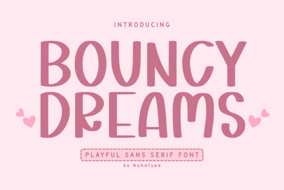 Bouncy Dreams Font Review for Campaign Designers