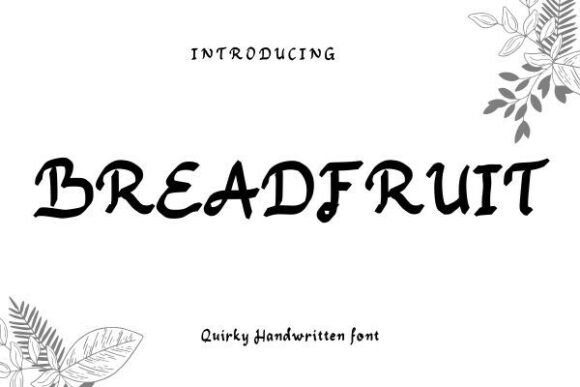 Breadfruit: A Script Font That Breathes Life Into Digital Design