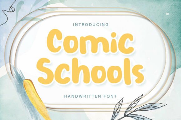 Comic Schools: A Handwritten Font for Authentic Digital Communication
