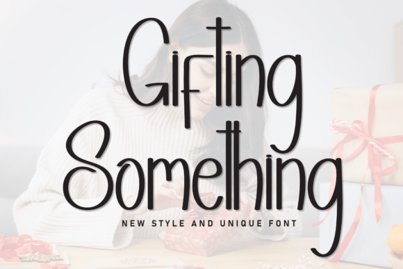 Gifting Something: A Script Font for Campaign Creativity