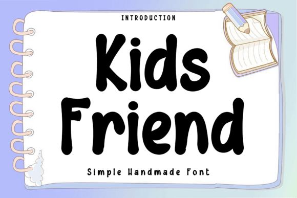 Kids Friend: A Script Font for Campaign Creativity