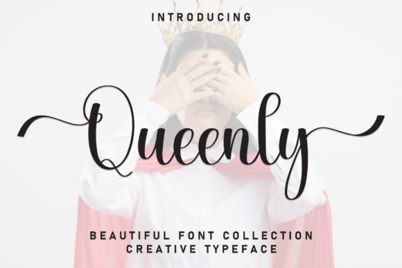 Queenly Font: A Script That Speaks Volumes