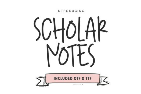 Scholar Notes: A Playful Font for Dynamic Digital Campaigns